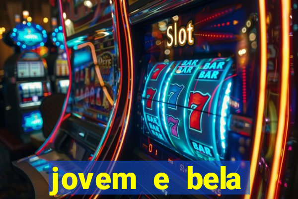 jovem e bela dublado download